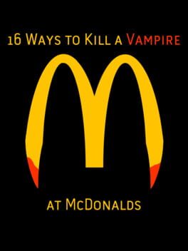 cover 16 Ways to Kill a Vampire at McDonalds