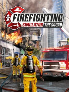 cover Firefighting Simulator: The Squad