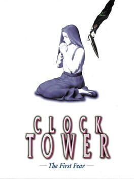 cover Clock Tower: The First Fear